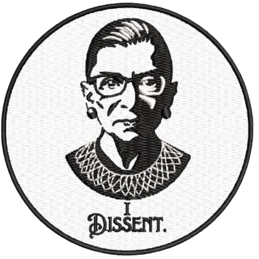 RBG - "I Dissent" Embroidered Iron/Sew on Patch