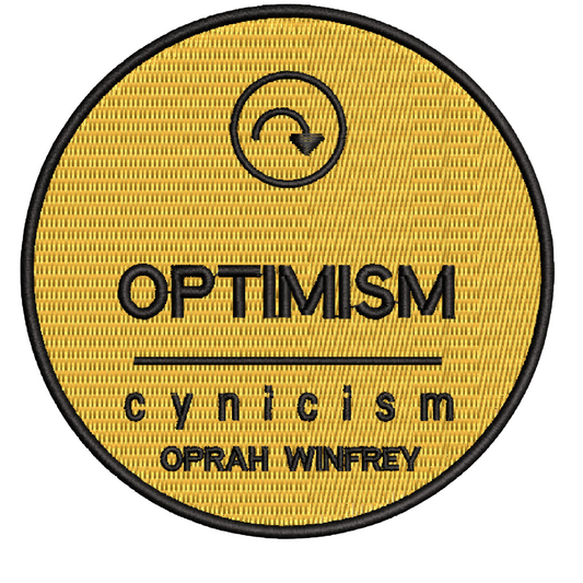 Oprah "Optimism Over Cynicism" Embroidered Iron/Sew on Patch